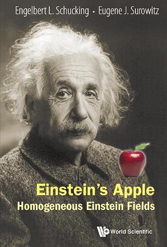 [object Object] «Einstein's Apple: Homogeneous Einstein Fields», авторів Енгельберт Л. Шукінг, Юджин Дж. Суровіц - фото №1