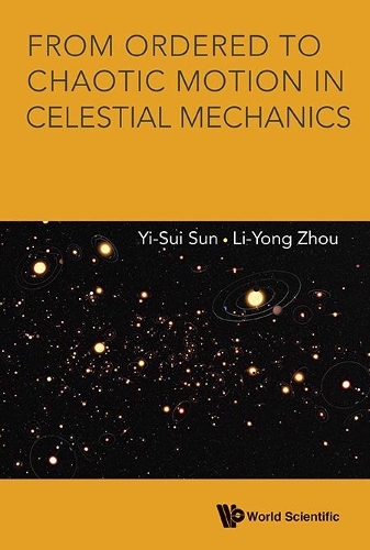 [object Object] «From Ordered To Chaotic Motion In Celestial Mechanics», авторов Ли-юн Чжоу, И-суй Сунь - фото №1
