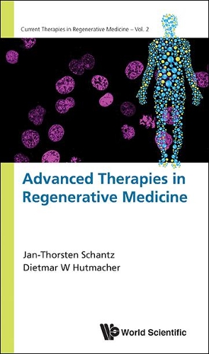 Бумажная книга «Advanced Therapies In Regenerative Medicine», авторов Дитмар Вернер Хутмахер, Ян-Торстен Шанц - фото №1