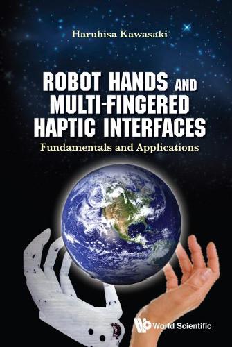 Бумажная книга «Robot Hands And Multi-fingered Haptic Interfaces: Fundamentals And Applications», автор Харухиса Кавасаки - фото №1