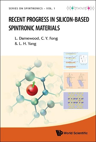 Бумажная книга «Recent Progress In Silicon-based Spintronic Materials», авторов Чинг-яо Фонг, Лиам Джей Деймвуд, Лин Х Ян - фото №1