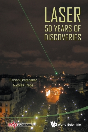 Паперова книга «Laser: 50 Years Of Discoveries», авторів Фаб'єн Бретенакер, Ніколя Трепс - фото №1