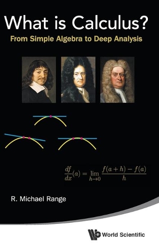 [object Object] «What Is Calculus?: From Simple Algebra To Deep Analysis», автор Р. Майкл Рендж - фото №1