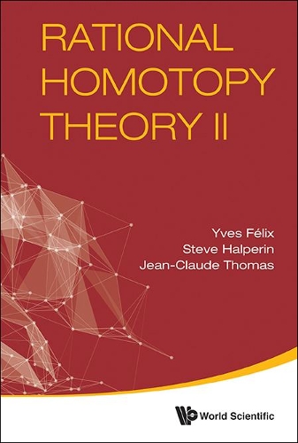 Бумажная книга «Rational Homotopy Theory Ii», авторов Жан-Клод Томас, Стив Гальперин, Ив Феликс - фото №1