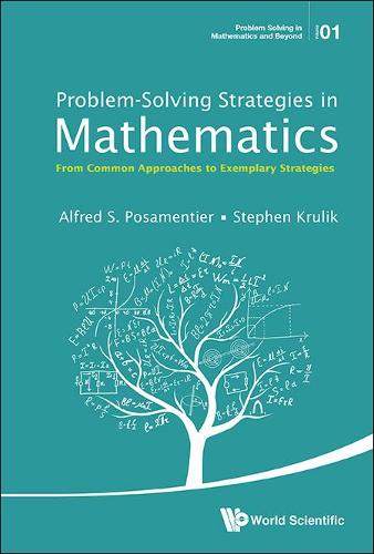 [object Object] «Problem-solving Strategies In Mathematics: From Common Approaches To Exemplary Strategies», авторов Альфред С Посаментье, Стивен Крулик - фото №1