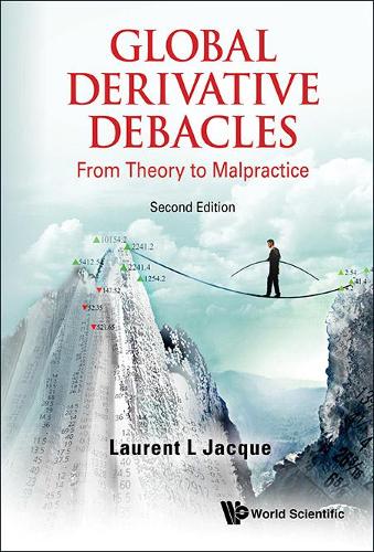 Бумажная книга «Global Derivative Debacles: From Theory To Malpractice», автор Лоран Л. Жак - фото №1