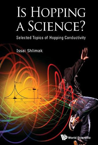[object Object] «Is Hopping A Science?: Selected Topics Of Hopping Conductivity», автор Іссай Шлімак - фото №1