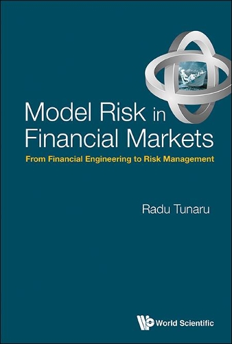 Бумажная книга «Model Risk In Financial Markets: From Financial Engineering To Risk Management», автор Раду Себастьян Тунару - фото №1