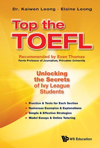 Бумажная книга «Top The Toefl: Unlocking The Secrets Of Ivy League Students», авторов Элейн Леонг, Кайвен Леонг - фото №1