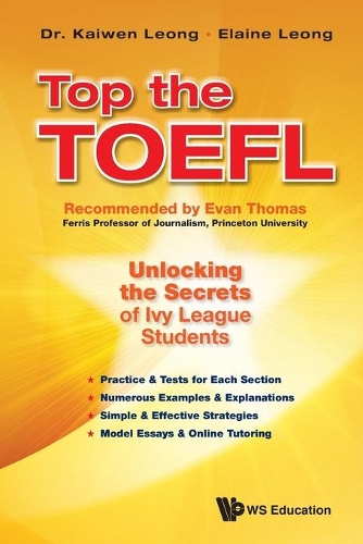 Бумажная книга «Top The Toefl: Unlocking The Secrets Of Ivy League Students», авторов Элейн Леонг, Кайвен Леонг - фото №1