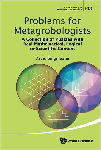 Паперова книга «Problems For Metagrobologists: A Collection Of Puzzles With Real Mathematical, Logical Or Scientific Content», автор Девід Сінгмастер - фото №1