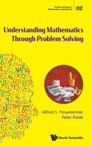 Паперова книга «Understanding Mathematics Through Problem Solving», авторів Альфред С. Посаментьє, Пітер Пул - фото №1