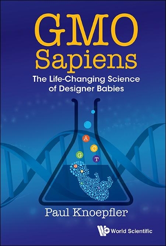 Паперова книга «Gmo Sapiens: The Life-changing Science Of Designer Babies», автор Пол Кнепфлер - фото №1