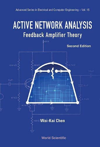 Бумажная книга «Active Network Analysis: Feedback Amplifier Theory», автор Вай-кай Чен - фото №1