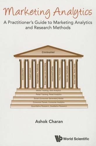 Бумажная книга «Marketing Analytics: A Practitioner's Guide To Marketing Analytics And Research Methods», автор Ашок Чаран - фото №1