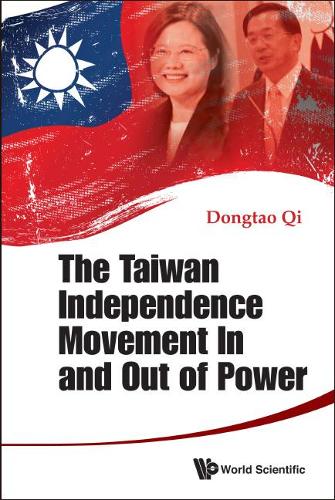 Бумажная книга «Taiwan Independence Movement In And Out Power, The», автор Дунтао Ци - фото №1