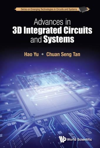 Паперова книга «Advances In 3d Integrated Circuits And Systems», авторів Чуань Сенг Тан, Хао Юй - фото №1