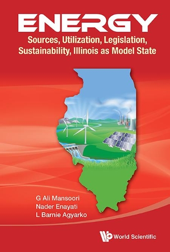 Паперова книга «Energy: Sources, Utilization, Legislation, Sustainability, Illinois As Model State», авторів Г. Алі Мансурі, Л. Барні Аґярко, Надер Енаяті - фото №1