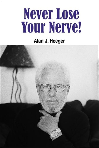 Бумажная книга «Never Lose Your Nerve!», автор Алан Дж. Хигер - фото №1