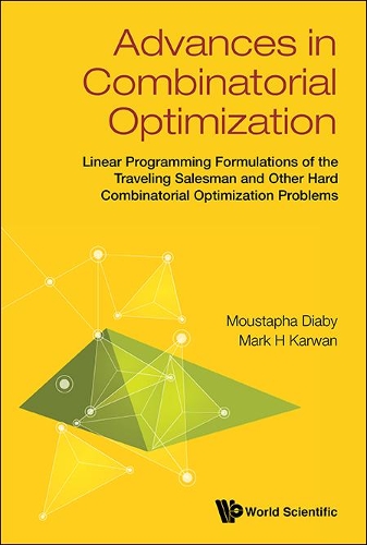 [object Object] «Advances In Combinatorial Optimization: Linear Programming Formulations Of The Traveling Salesman And Other Hard Combinatorial Optimization Problems», авторів Марк Г. Карван, Мустафа Діабі - фото №1
