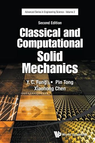 [object Object] «Classical And Computational Solid Mechanics», авторов Пин Тонг, Сяохун Чэнь, Юэнь-чэн Фунг - фото №1