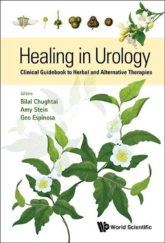 Бумажная книга «Healing In Urology: Clinical Guidebook To Herbal And Alternative Therapies», автор Билал Чугтай - фото №1