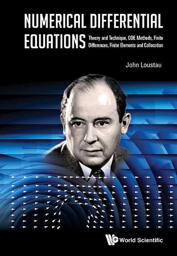 Бумажная книга «Numerical Differential Equations: Theory And Technique, Ode Methods, Finite Differences, Finite Elements And Collocation», автор Джон Лустау - фото №1