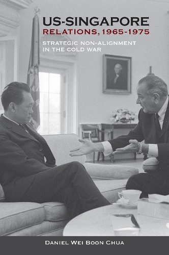 Бумажная книга «US-Singapore Relations, 1965-1975: Strategic Non-alignment in the Cold War», автор Дэниел Вэй Бун Чуа - фото №1