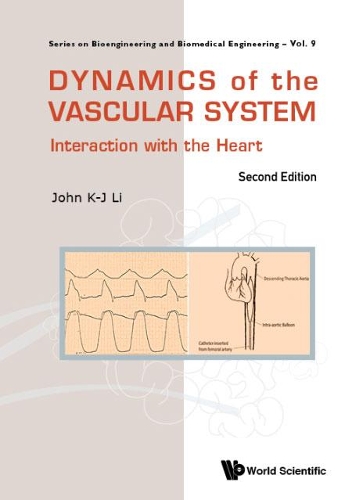 Бумажная книга «Dynamics Of The Vascular System: Interaction With The Heart», автор Джон К.-Дж. Ли - фото №1