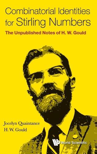 [object Object] «Combinatorial Identities For Stirling Numbers: The Unpublished Notes Of H W Gould», авторів Генрі В. Гулд, Джоселін Квінтанс - фото №1
