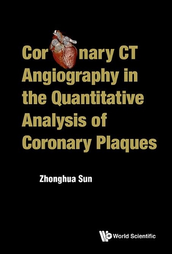 Бумажная книга «Coronary Ct Angiography In The Quantitative Analysis Of Coronary Plaques», автор Чжунхуа Сунь - фото №1