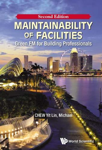 Бумажная книга «Maintainability Of Facilities: Green Fm For Building Professionals», автор Ит Лин Майкл Чу - фото №1