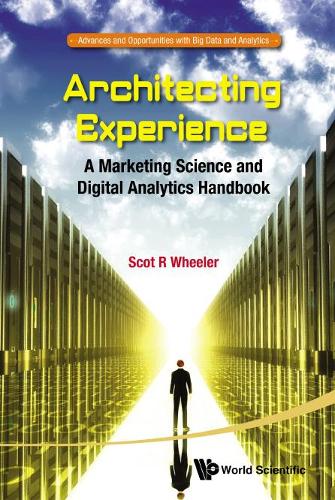 Паперова книга «Architecting Experience: A Marketing Science And Digital Analytics Handbook», автор Скот Р. Вілер - фото №1