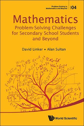 Паперова книга «Mathematics Problem-solving Challenges For Secondary School Students And Beyond», авторів Алан Султан, Девід Л. Лінкер - фото №1