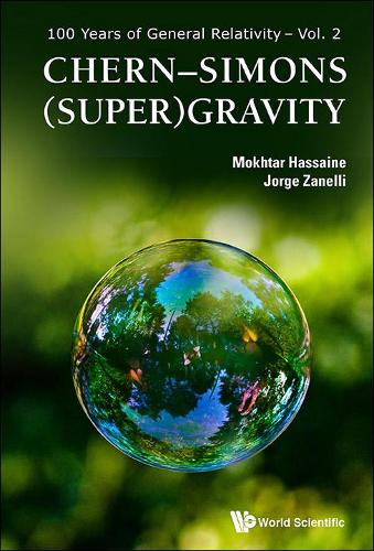 [object Object] «Chern-simons (Super)gravity», авторов Хорхе Занелли, Мохтар Хассейн - фото №1