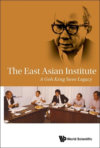 Бумажная книга «East Asian Institute, The: A Goh Keng Swee Legacy», автор Восточно-Азиатский институт - фото №1