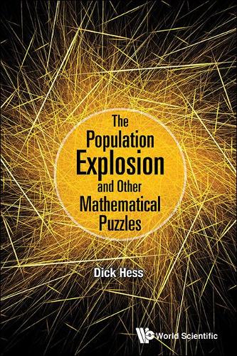 Бумажная книга «Population Explosion And Other Mathematical Puzzles, The», автор Ричард И. Хесс - фото №1