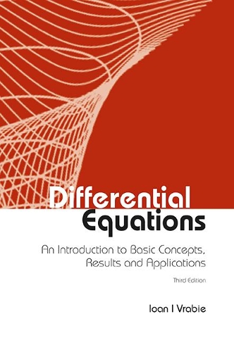 Бумажная книга «Differential Equations: An Introduction To Basic Concepts, Results And Applications (Third Edition)», автор Иоан И. Врабие - фото №1