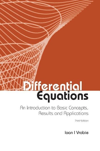 Бумажная книга «Differential Equations: An Introduction To Basic Concepts, Results And Applications (Third Edition)», автор Иоан И. Врабие - фото №1