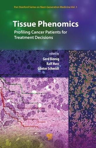 Бумажная книга «Tissue Phenomics: Profiling Cancer Patients for Treatment Decisions», авторов Герд Бинниг, Гюнтер Шмидт, Ральф Хусс - фото №1