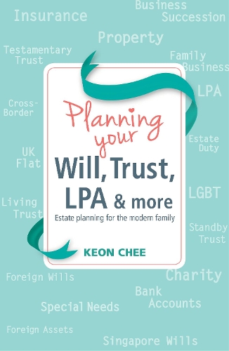 Паперова книга «Planning Your Will, Trust, LPA & More: Estate Planning for the Modern Family», автор Кеон Чі - фото №1
