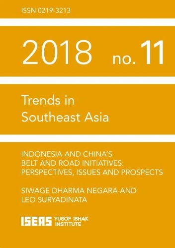 Бумажная книга «Indonesia and China’s Belt and Road Initiatives: Perspectives, Issues and Prospects», авторов Лео Сурьядината, Сиваге Дхарма Негара - фото №1