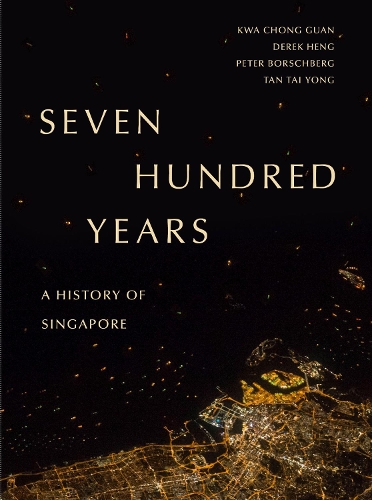 Бумажная книга «Seven Hundred Years : A History of Singapore», авторов Дерек Хенг, Ква Чонг Гуан, Питер Боршберг, Тан Тай Йонг - фото №1