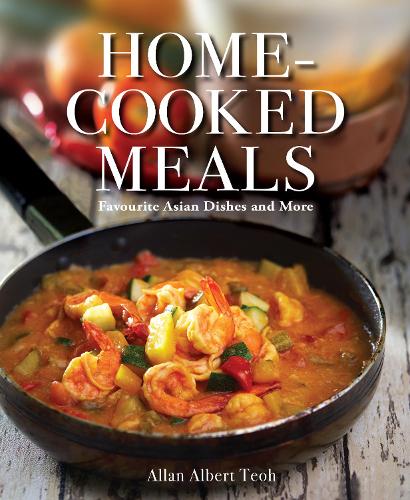 Паперова книга «Home-cooked Meals: Favourite Asian Dishes and More», автор Аллан Тео - фото №1