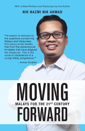 Бумажная книга «Moving Forward: Malays for the 21st Century», автор Ник Назми Ник Ахмад - фото №1