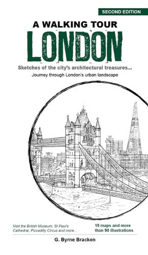 Бумажная книга «A Walking Tour London: Sketches of the City's Architectural Treasures», автор Г. Брайн Брекен - фото №1