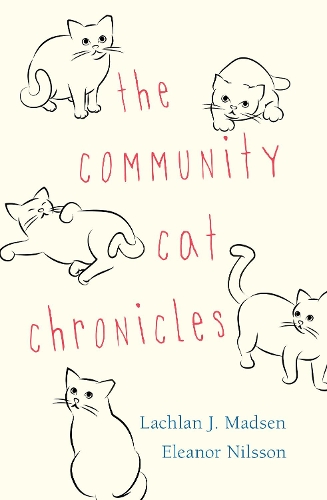 Бумажная книга «The Community Cat Chronicles», авторов Элеонора Нильссон, Лахлан Дж. Мэдсен - фото №1