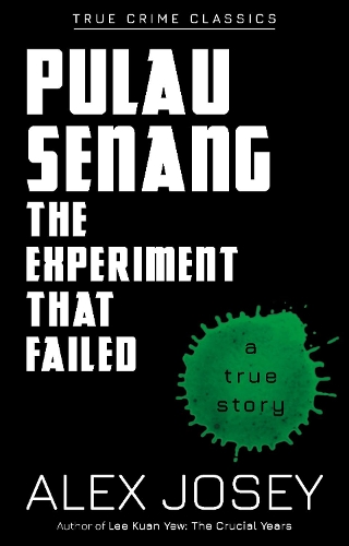 Паперова книга «Pulau Senang: The Experiment that Failed», автор Алекс Джозефі - фото №1