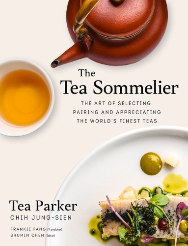 Бумажная книга «The Tea Sommelier: The Art of Selecting, Pairing and Appreciating the World's Finest Teas», автор Чжун-Сиен Чи - фото №1