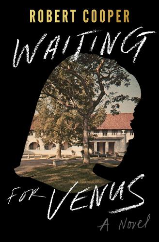 Бумажная книга «Waiting for Venus: A Novel», автор Роберт Купер - фото №1